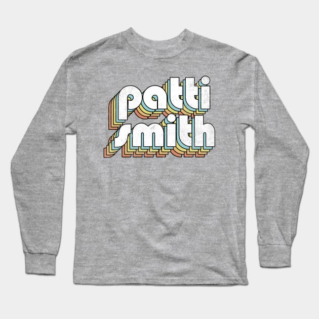 Patti Smith - Retro Rainbow Letters Long Sleeve T-Shirt by Dimma Viral